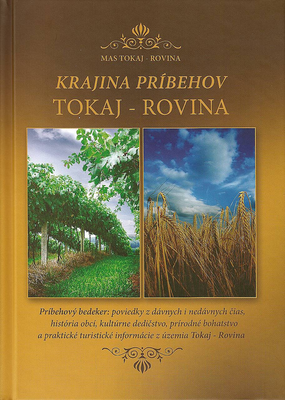 Krajina príbehov Tokaj - Rovina