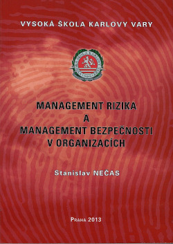 Management rizika a management bezpečnosti v organizacích