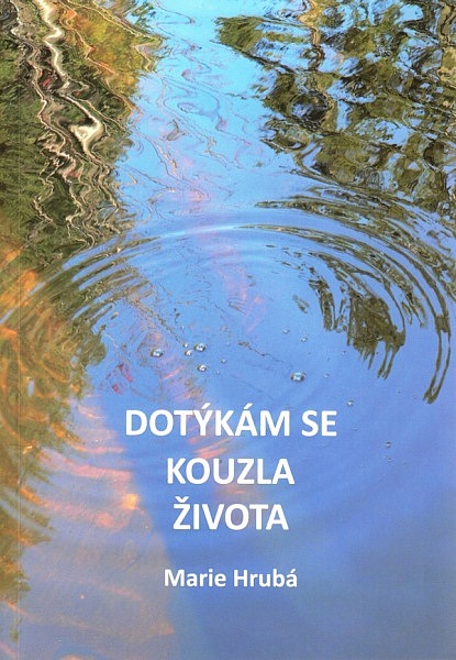 Dotýkám se kouzla života