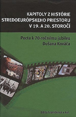 Kapitoly z histórie stredoeurópskeho priestoru v 19. a 20. storočí