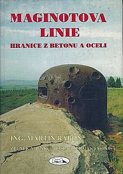 Maginotova linie - hranice z betonu a oceli