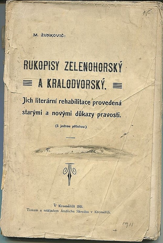 Rukopisy Zelenohorský a Kralodvorský - jich literární rehabilitace, provedená starými a novými důkazy pravosti