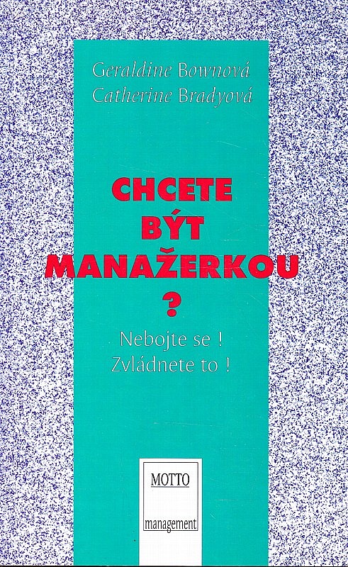 Chcete být manažerkou ?