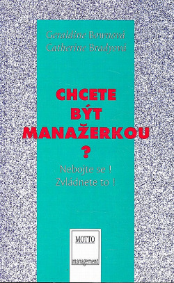 Chcete být manažerkou ?