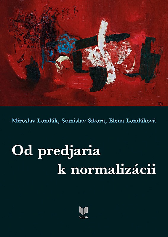 Od predjaria k normalizácii: Slovensko v Československu na rozhraní 60. a 70. rokov 20. storočia