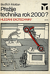Přežije technika rok 2000?: Hledání ekotechniky