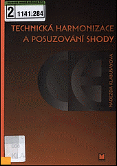 Technická harmonizace a posuzování shody