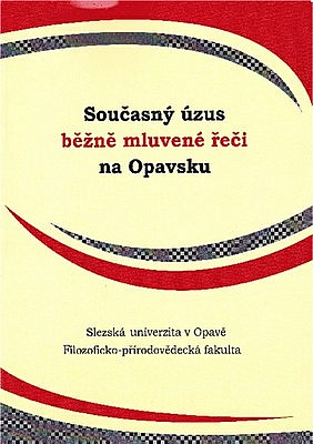 Současný úzus běžně mluvené řeči na Opavsku