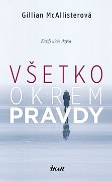 Všetko okrem pravdy