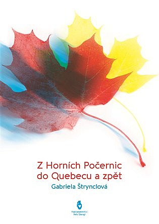 Z Horních Počernic do Québecu a zpět