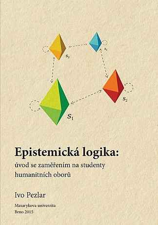 Epistemická logika: úvod se zaměřením na studenty humanitních oborů