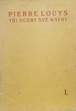 Tři dcery své matky I.