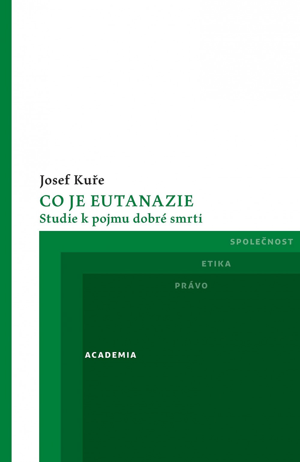 Co je eutanazie: studie k pojmu dobré smrti