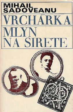 Vrchárka. Mlyn na Sirete