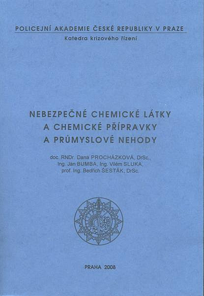 Nebezpečné chemické látky a chemické přípravky a průmyslové nehody