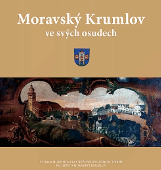 Moravský Krumlov ve svých osudech