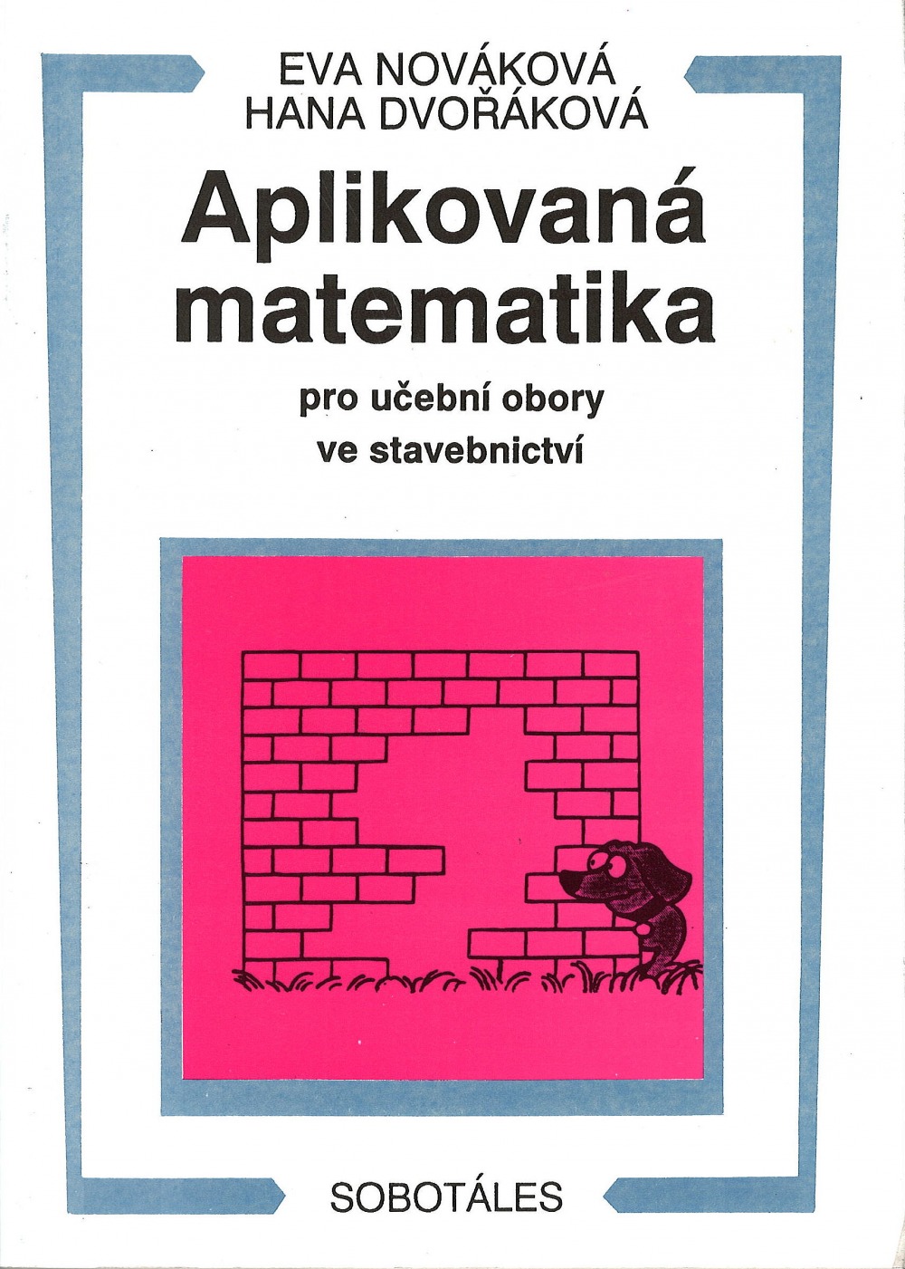 Aplikovaná matematika pro učební obory ve stavebnictví