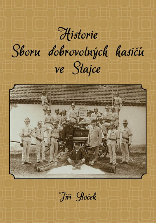 Historie Sboru dobrovolných hasičů ve Stajce