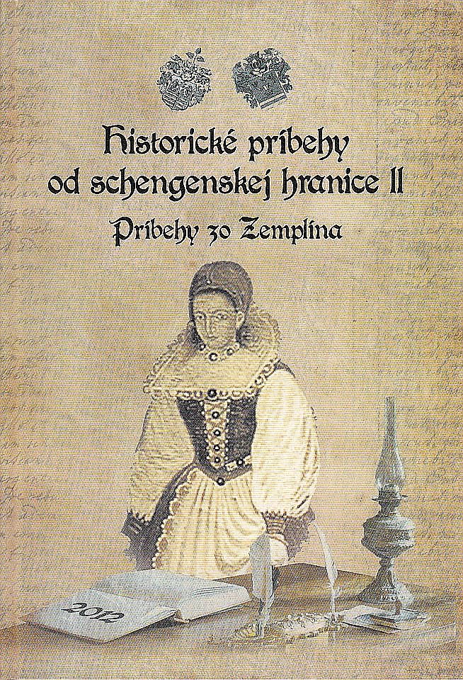 Historické príbehy od Schengenskej hranice II.