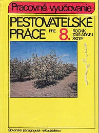 Pestovateľské práce pre 8. ročník zš