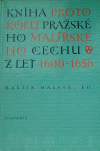 Kniha protokolů pražského malířského cechu z let 1600-1656