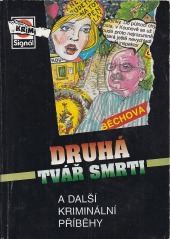 Druhá tvář smrti a další kriminální příběhy