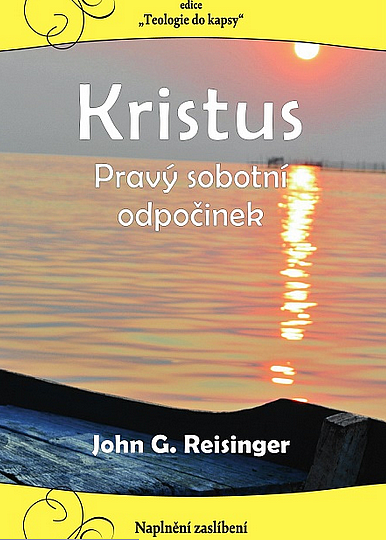 Kristus – Pravý sobotní odpočinek