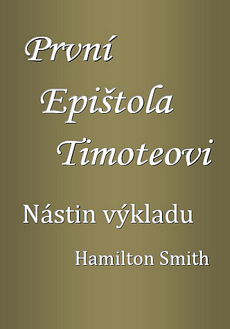 První epištola Timoteovi – nástin výkladu