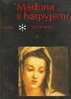 Madona s harpyjemi - román o Andreovi del Sarto