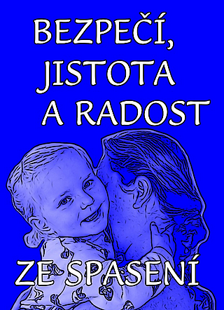 Bezpečí, jistota a radost ze spasení