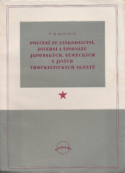 Poučení ze záškodnictví, diversí a špionáže japonských, německých a jiných trockistických agentů