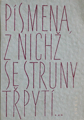 Písmena, z nichž se struny třpytí...