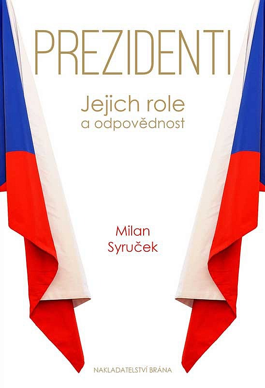 Prezidenti - Jejich role a odpovědnost