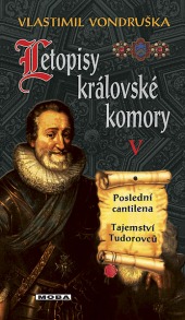 Poslední cantilena / Tajemství Tudorovců