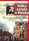 Válka začala v Polsku: Utajovaná fakta o německo-sovětské agresi