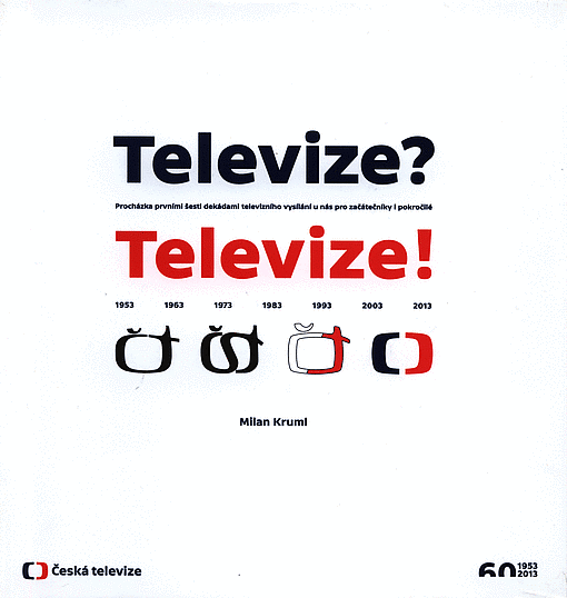 Televize? Televize!