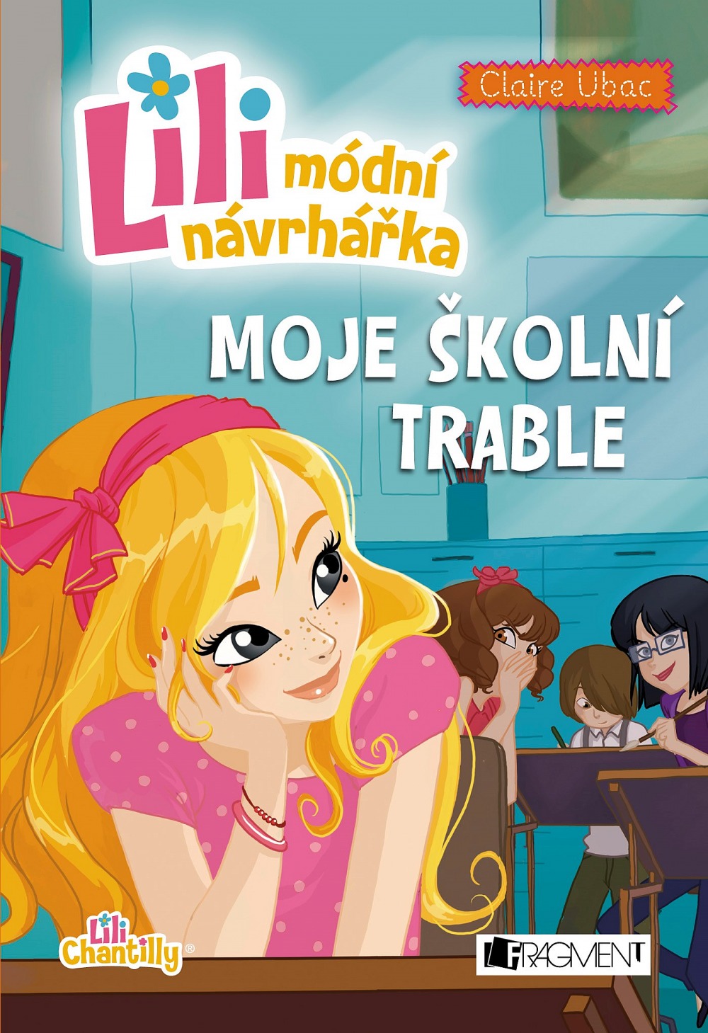 Lili, módní návrhářka: Moje školní trable