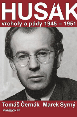 Husák: Vrcholy a pády 1945–1951