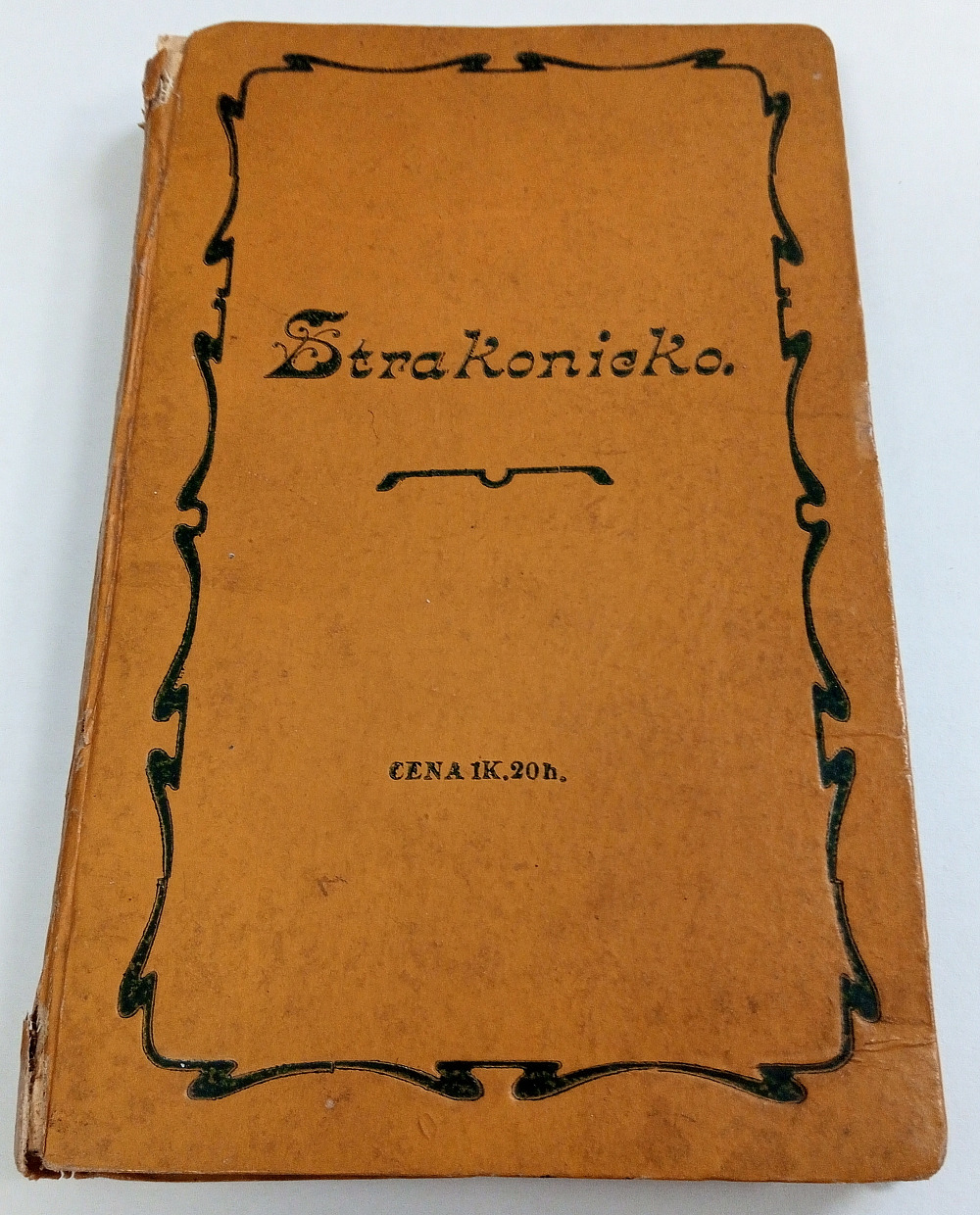 Strakonicko a vycházky do okresů: horažďovického, netolického, prachatického, vimperského, vodňanského a volyňského