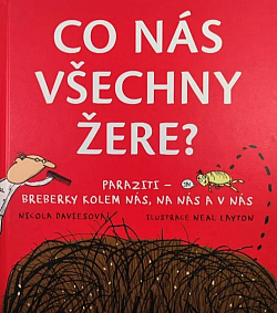 Co nás všechny žere?: Paraziti - breberky kolem nás, na nás a v nás