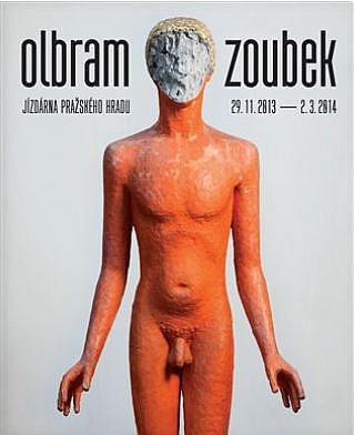 Olbram Zoubek: Jízdárna Pražského hradu. 29.11.2013 – 2.3.2014