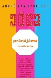 Jóga - pránájáma, technika dechu