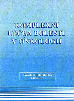 Komplexní léčba bolesti v onkologii