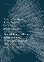 Teoretická východiska informační vědy: Využití konceptuálního modelování v informační vědě