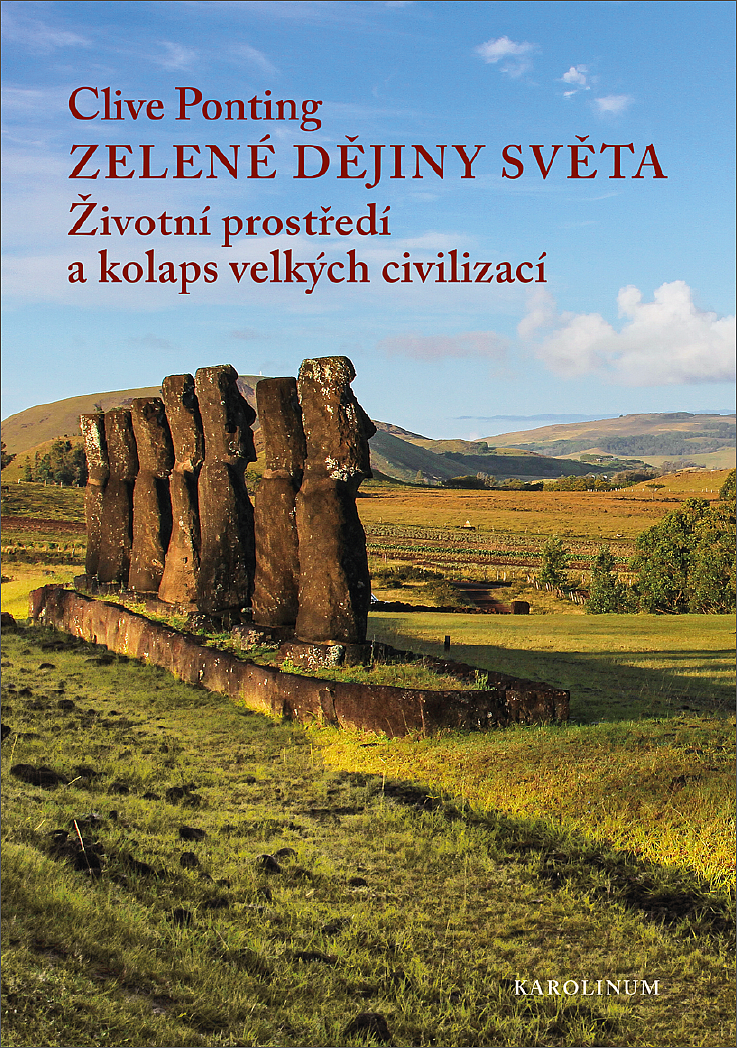 Zelené dějiny světa: Životní prostředí a kolaps velkých civilizací