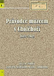 Průvodce muzeem v Chotěboři 1885-2015