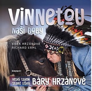 Vinnetou naší doby