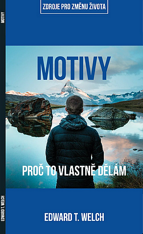 Motivy: proč to vlastně dělám