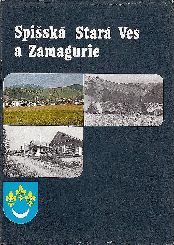 Spišská Stará Ves a Zamagurie