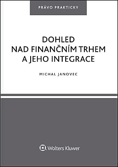 Dohled nad finančním trhem a jeho integrace